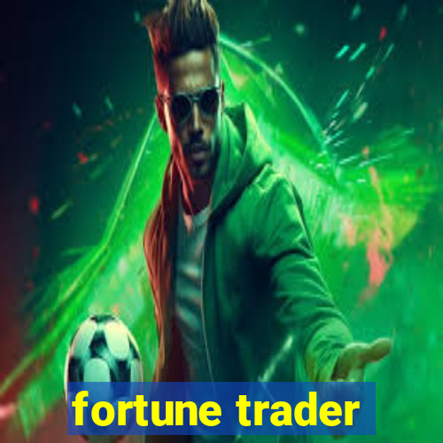 fortune trader